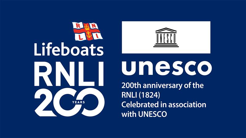 RNLI lifeboats logo, RNLI 200 years logo and UNESCO logo with the words: 200th anniversary of the RNLI (1824). Celebrated in association with UNESCO. 