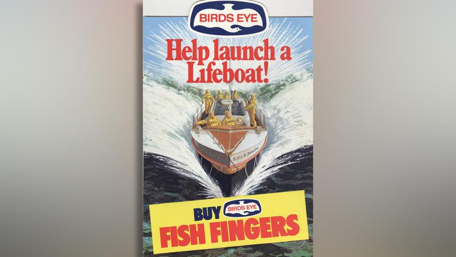 A poster advertising Birds Eye’s ‘Help Launch a Lifeboat’ campaign. There is an illustration of crew onboard a lifeboat that powers through the waves. There’s text at the bottom of the poster that reads, ‘buy Birds Eye fish fingers’.
